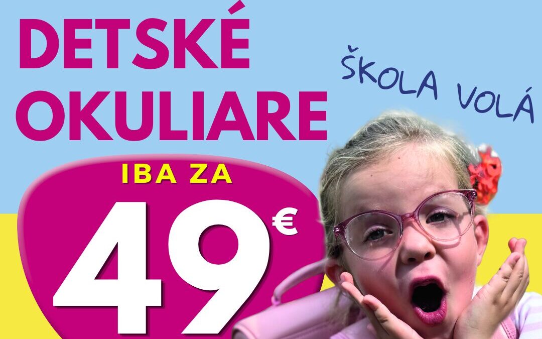 Kompletné dioptrické okuliare pre deti už od 49 €!